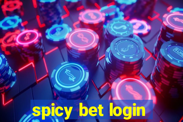 spicy bet login